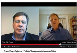 Dan McDade'sinterview with CustomerThink's Bob Thompson