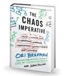 The Chaos Imperative: How Chance and Disruption Increase Innovation, Effectiveness, and Success